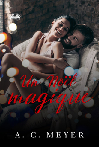 A. C. Meyer. Un Noël Magique