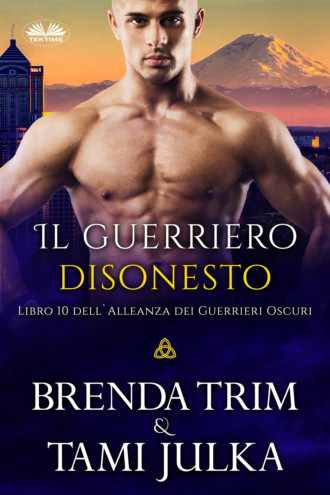 . Il Guerriero Disonesto