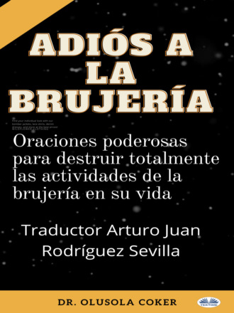 . Adiós A La Brujería