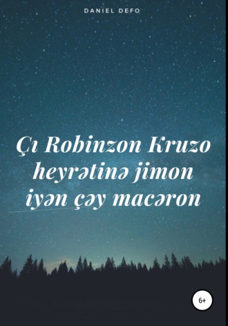 Daniel Defo. Çı Robinzon Kruzo heyrətinə jimon iyən çəy macəron