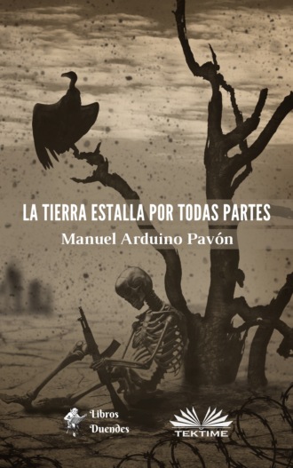 . La Tierra Estalla Por Todas Partes