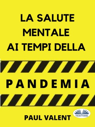 Paul Valent. La Salute Mentale Ai Tempi Della Pandemia