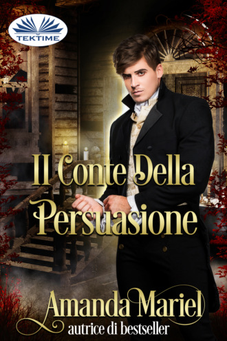 Amanda Mariel. Il Conte Della Persuasione