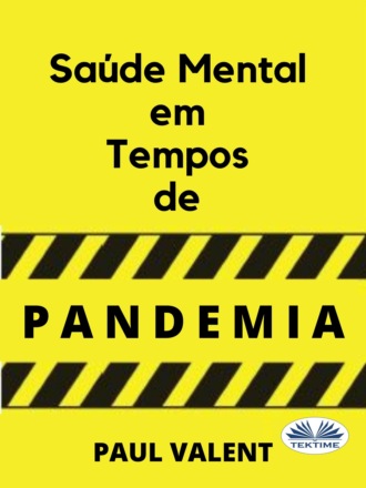 Paul Valent. Saúde Mental Em Tempos De Pandemia