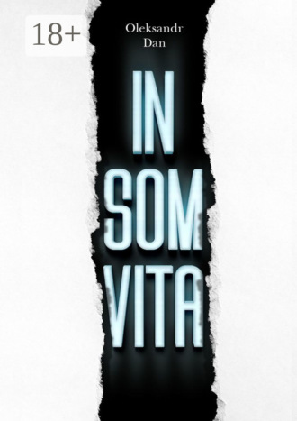 . Insomvita. Psychological thriller with elements of a crime story