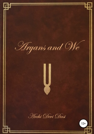 . Aryans and Us
