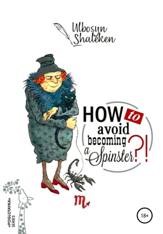 . How to avoid becoming a spinster?