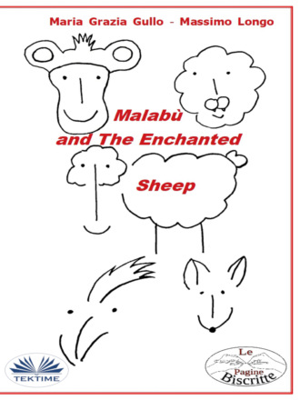Massimo Longo. Malabù And The Enchanted Sheep