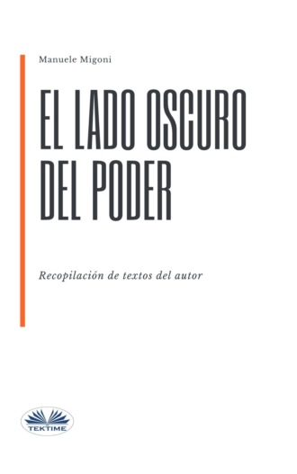 . El Lado Oscuro Del Poder