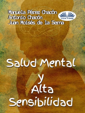 Dr. Juan Moisés De La Serna. Salud Mental Y Alta Sensibilidad