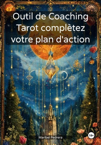 . Outil de Coaching Tarot complètez votre plan d'action