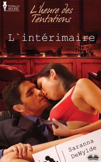 Saranna DeWylde. L'Intérimaire