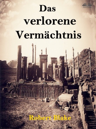 Robert Blake. Das Verlorene Vermächtnis