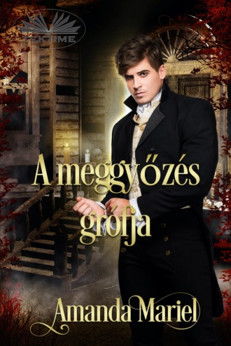 Amanda Mariel. A Meggyőzés Grófja