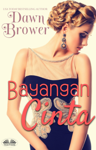 Dawn Brower. Bayangan Cinta