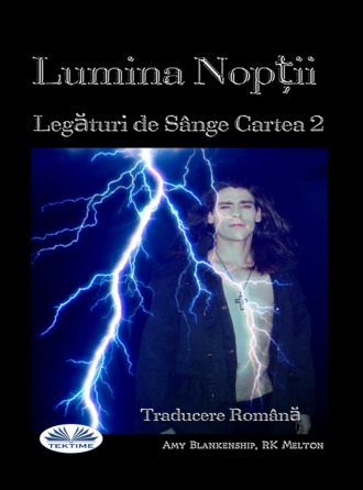 Amy Blankenship. Lumina Nopții (Legături De Sânge Cartea 2)