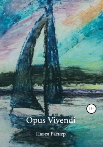 . Opus Vivendi