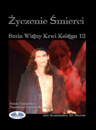 . Życzenie Smierci (Więzy Krwi Księga 12)
