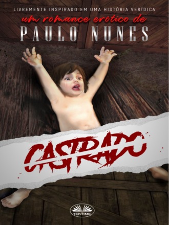 Paulo Nunes. Castrado