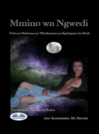 Amy Blankenship. Mmino Wa Ngwedi (Kgokagano Ya Madi)