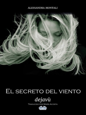 . El Secreto Del Viento - Deja Vù