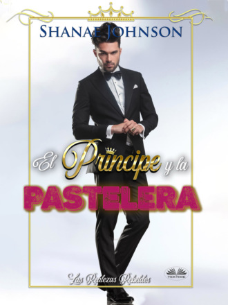 . El Príncipe Y La Pastelera