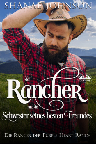 . Der Rancher Und Die Schwester Seines Besten Freundes