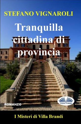 . Tranquilla Cittadina Di Provincia