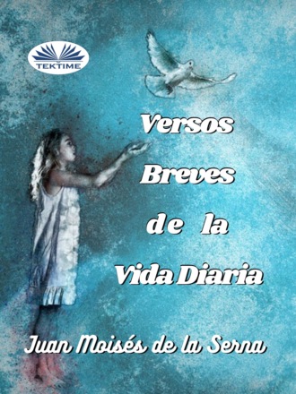 . Versos Breves De La Vida Diaria