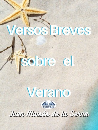 . Versos Breves Sobre El Verano
