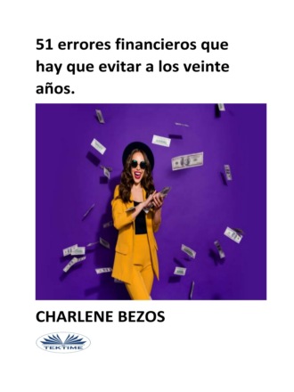 . 51 Errores Financieros Que Hay Que Evitar A Los Veinte Años.