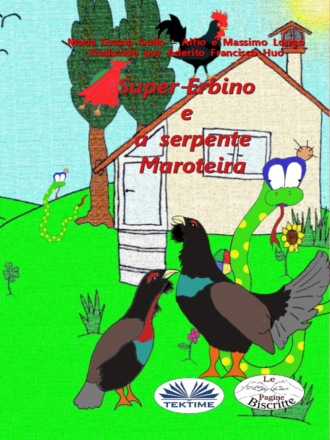 Maria Grazia Gullo. Super-Erbino E A Serpente Maroteira