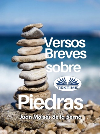 . Versos Breves Sobre Piedras
