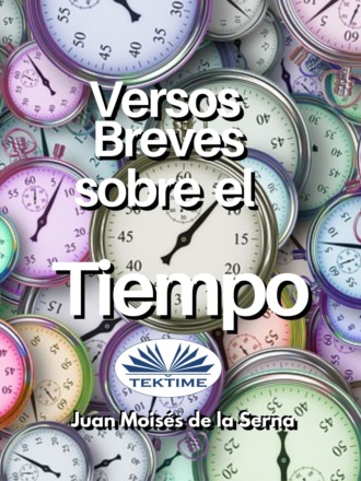 . Versos Breves Sobre El Tiempo