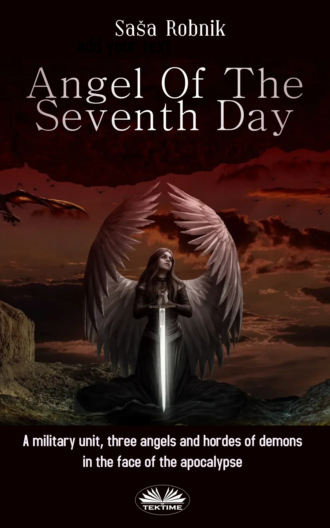 Saša Robnik. Angel Of The Seventh Day