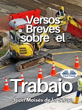 . Versos Breves Sobre El Trabajo