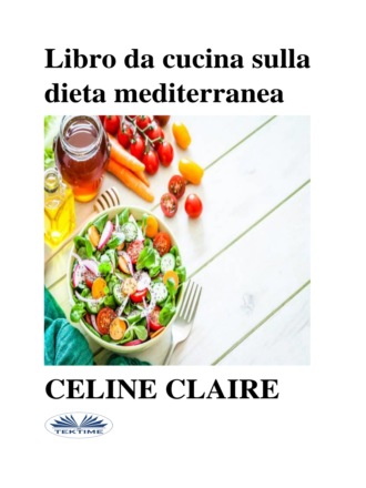 . Libro Da Cucina Sulla Dieta Mediterranea