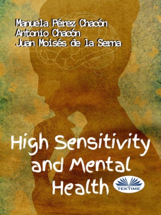 Dr. Juan Moisés De La Serna. High Sensitivity And Mental Health