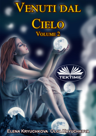 . Venuti Dal Cielo, Volume 2