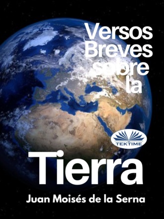 . Versos Breves Sobre La Tierra