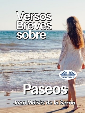 . Versos Breves Sobre Paseos
