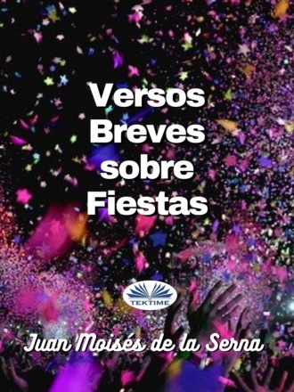 . Versos Breves Sobre Fiestas