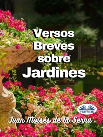 . Versos Breves Sobre Jardines