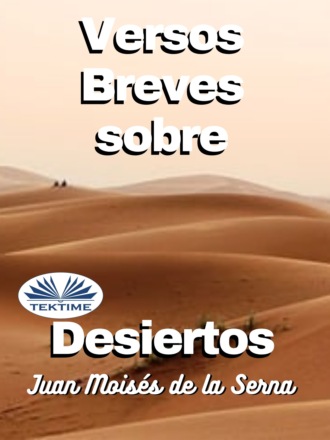 . Versos Breves Sobre Desiertos