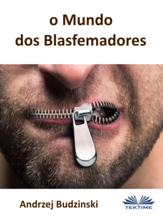 . O Mundo Dos Blasfemadores