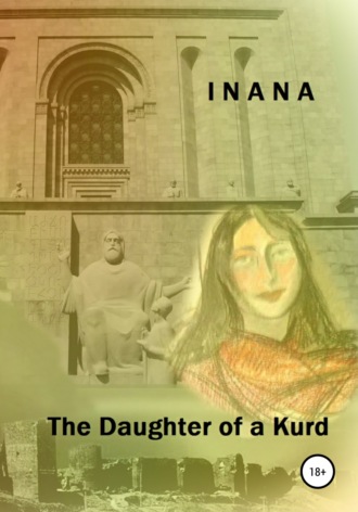 Inana. The Daughter of a Kurd