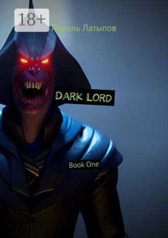 . Dark Lord. Book One
