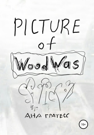 . Picture of WoodWas