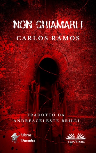 Carlos Ramos. Non Chiamarli