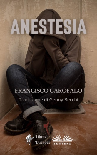 Francisco Garófalo. Anestesia